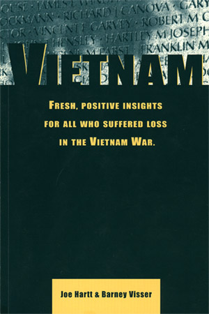 Vietnam Insights - Fresh Positive Insights for all who suffered loss in the Vietnam War.